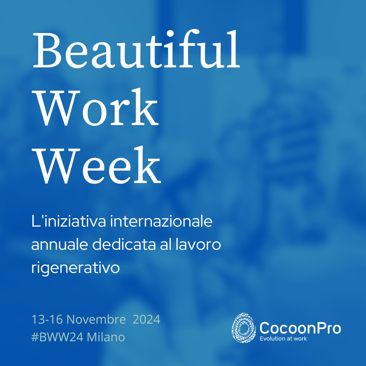 Beautiful Work Week – Innovazione, lavoro e sostenibilità