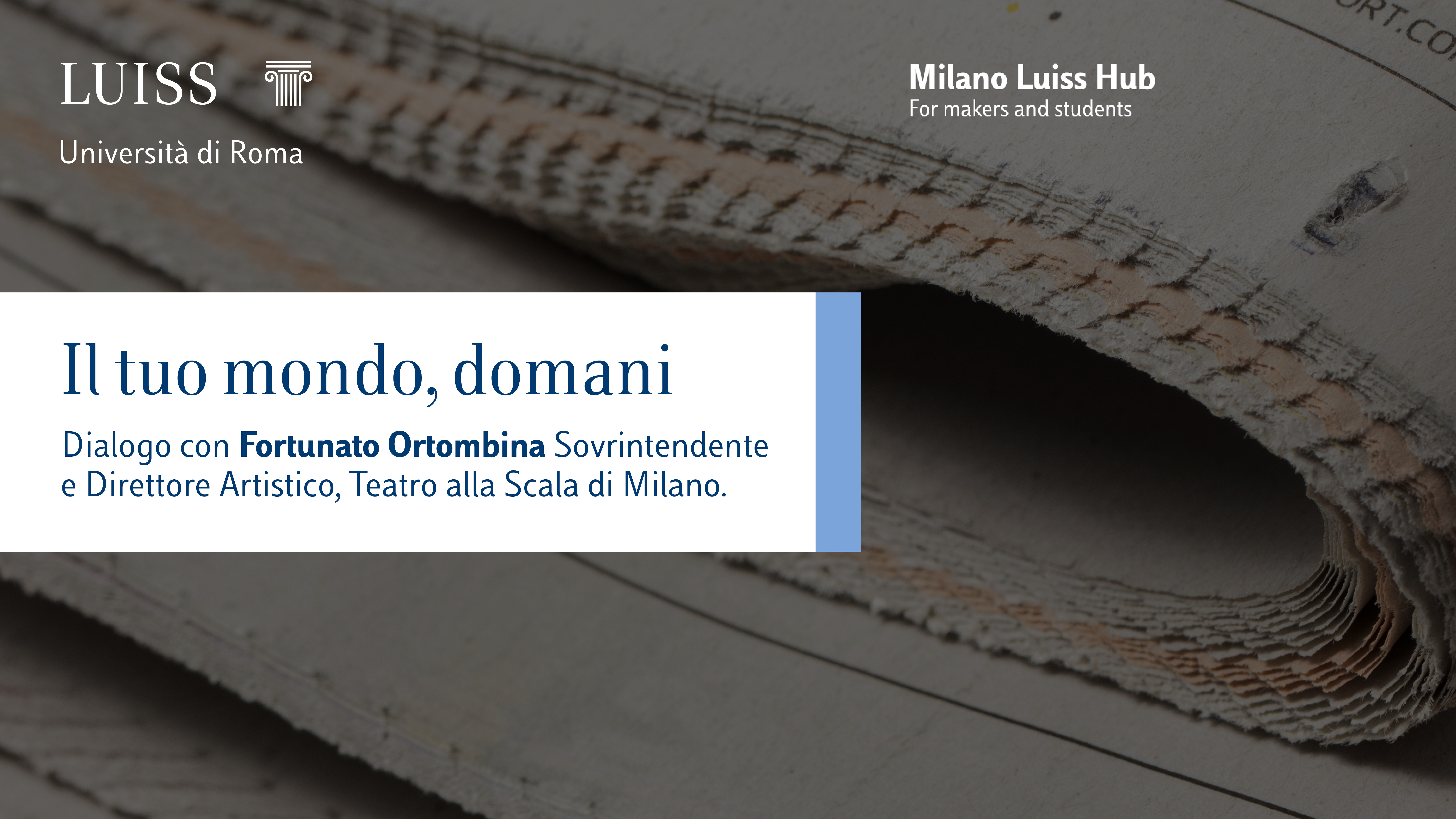 Incontri con protagonisti della cultura: Il tuo mondo, domani